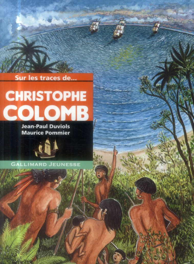 SUR LES TRACES DE CHRISTOPHE COLOMB - DUVIOLS/POMMIER - GALLIMARD