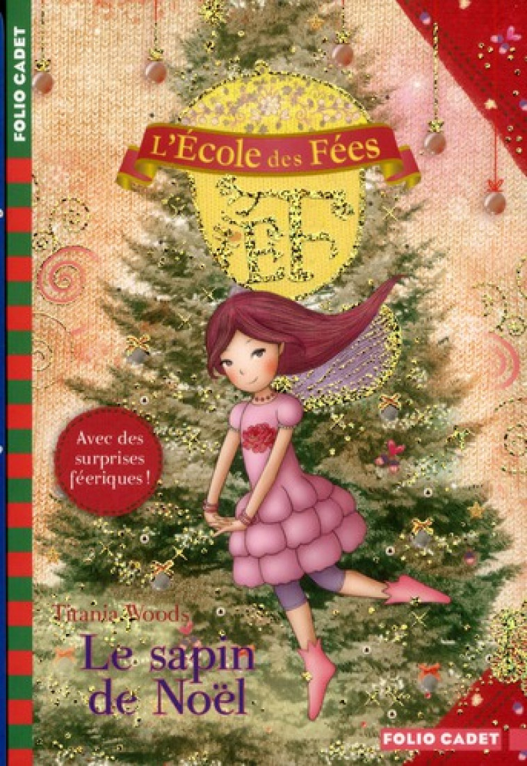 L-ECOLE DES FEES - LE SAPIN DE NOEL - WOODS/COH - GALLIMARD