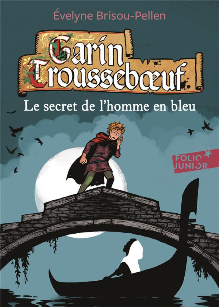 GARIN TROUSSEBOEUF - V - LE SECRET DE L-HOMME EN BLEU - BRISOU-PELLEN/WINTZ - Gallimard-Jeunesse