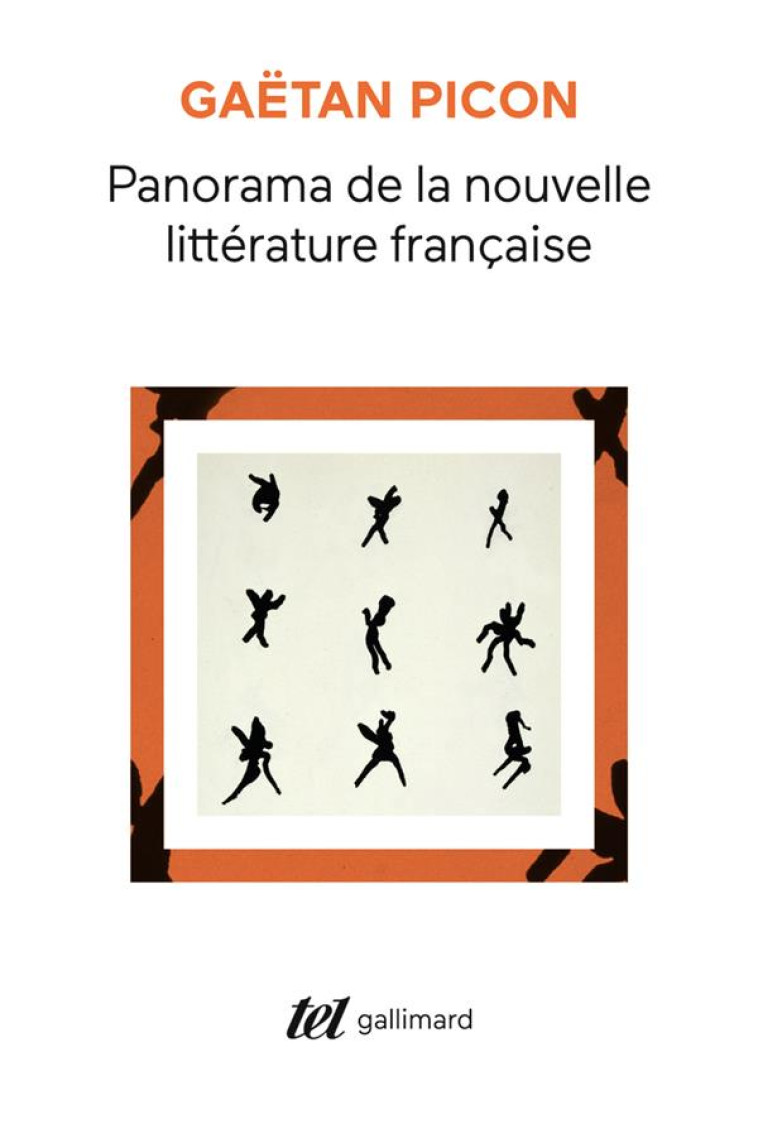 PANORAMA DE LA NOUVELLE LITTERATURE FRANCAISE - PICON/STAROBINSKI - GALLIMARD