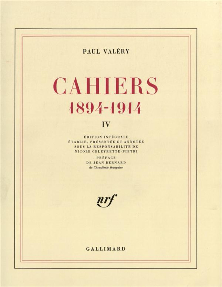 CAHIERS - VOL04 - (1894-1914)-1900-1901 - VALERY/BERNARD - GALLIMARD