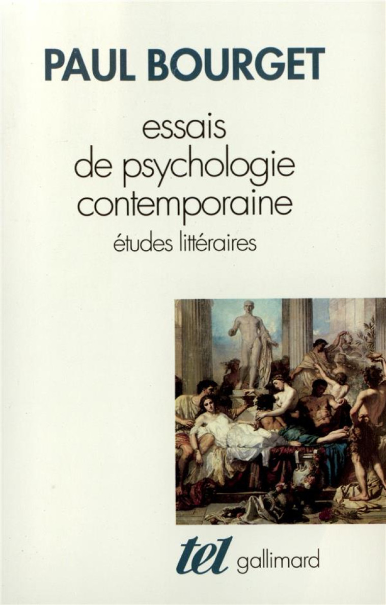 ESSAIS DE PSYCHOLOGIE CONTEMPORAINE - ETUDES LITTERAIRES - BOURGET PAUL - GALLIMARD