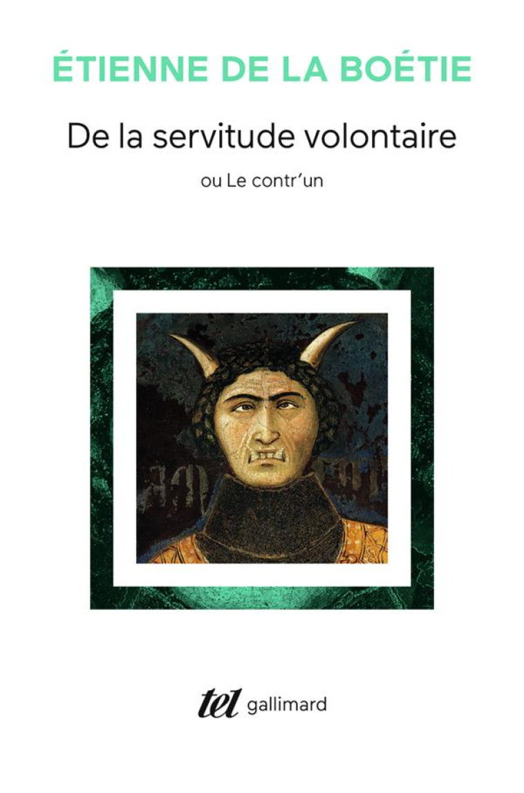 DE LA SERVITUDE VOLONTAIRE OU CONTR-UN / MEMOIRE TOUCHANT L-EDIT DE JANVIER 1562 - LA BOETIE ETIENNE DE - GALLIMARD