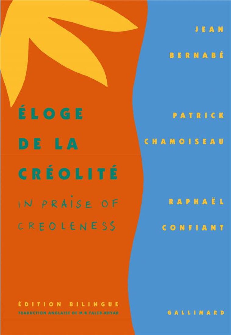 ELOGE DE LA CREOLITE/IN PRAISE OF CREOLENESS - BERNABE/CHAMOISEAU - GALLIMARD