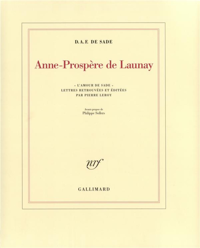 ANNE-PROSPERE DE LAUNAY - L-AMOUR DE SADE - SADE D.A.F. DE - GALLIMARD