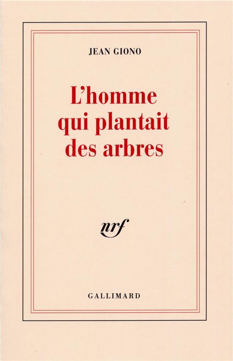 L-HOMME QUI PLANTAIT DES ARBRES - GIONO JEAN - GALLIMARD