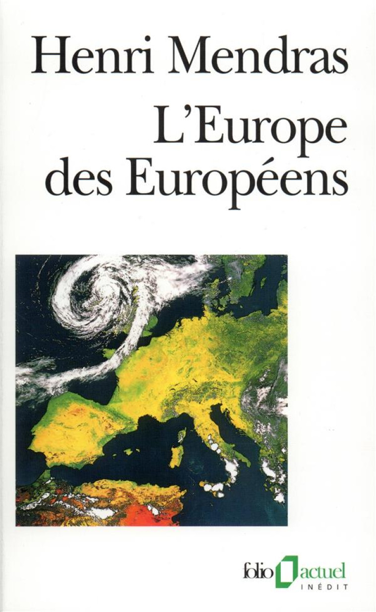 L-EUROPE DES EUROPEENS - SOCIOLOGIE DE L-EUROPE OCCIDENTALE - MENDRAS HENRI - GALLIMARD