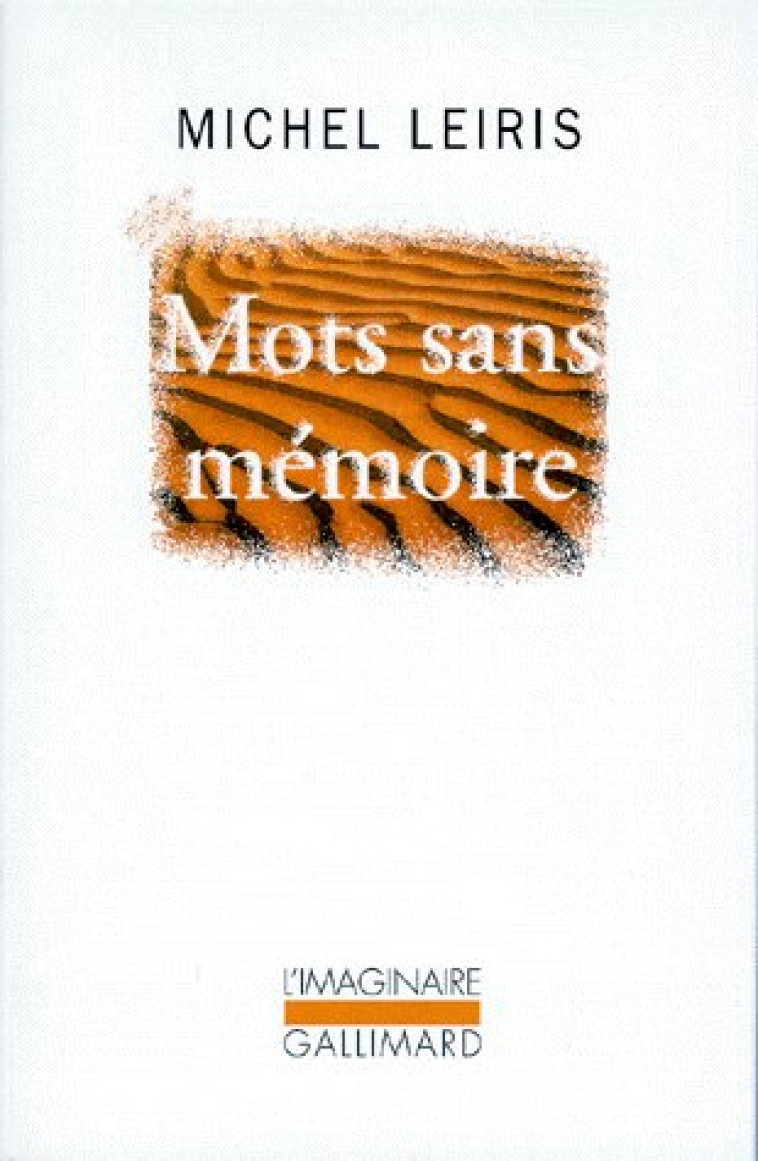 MOTS SANS MEMOIRE - LEIRIS MICHEL - GALLIMARD