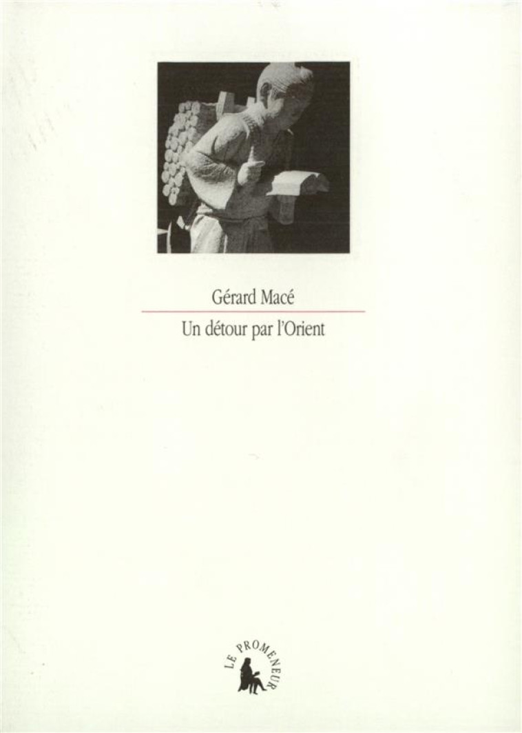 UN DETOUR PAR L-ORIENT - MACE GERARD - GALLIMARD