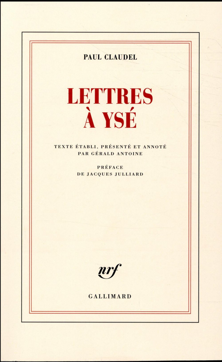 LETTRES A YSE - CLAUDEL/JULLIARD - Gallimard