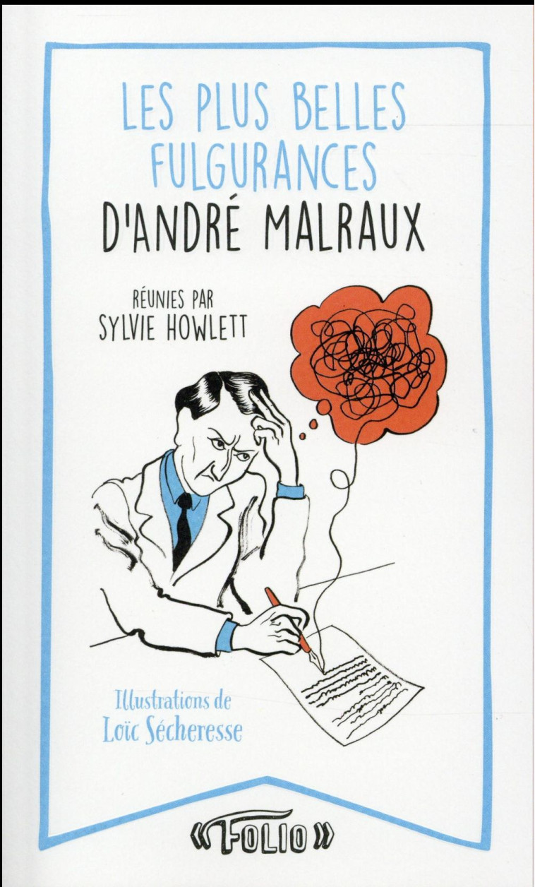 SES PLUS BELLES FULGURANCES - MALRAUX/SECHERESSE - Gallimard