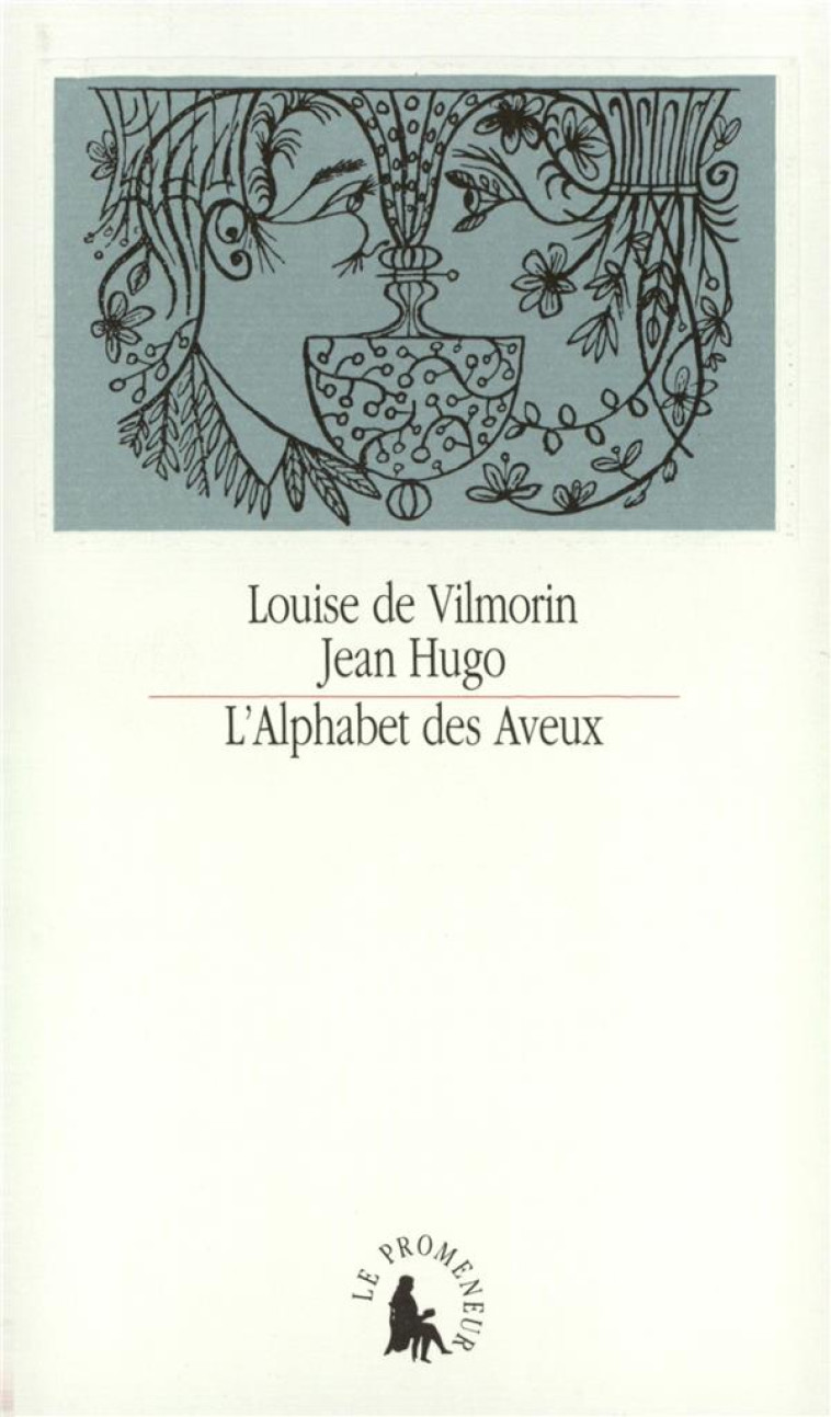 L-ALPHABET DES AVEUX - VILMORIN/HUGO - GALLIMARD