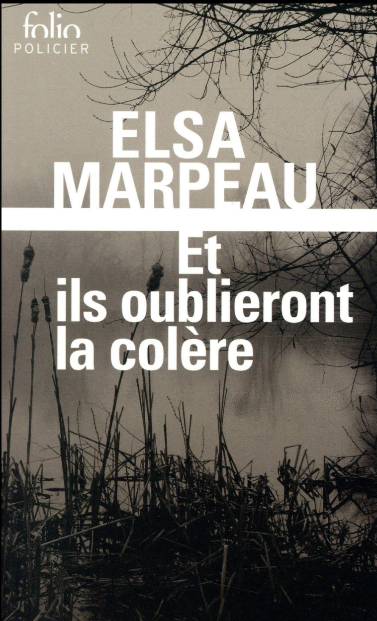 ET ILS OUBLIERONT LA COLERE - MARPEAU ELSA - Gallimard