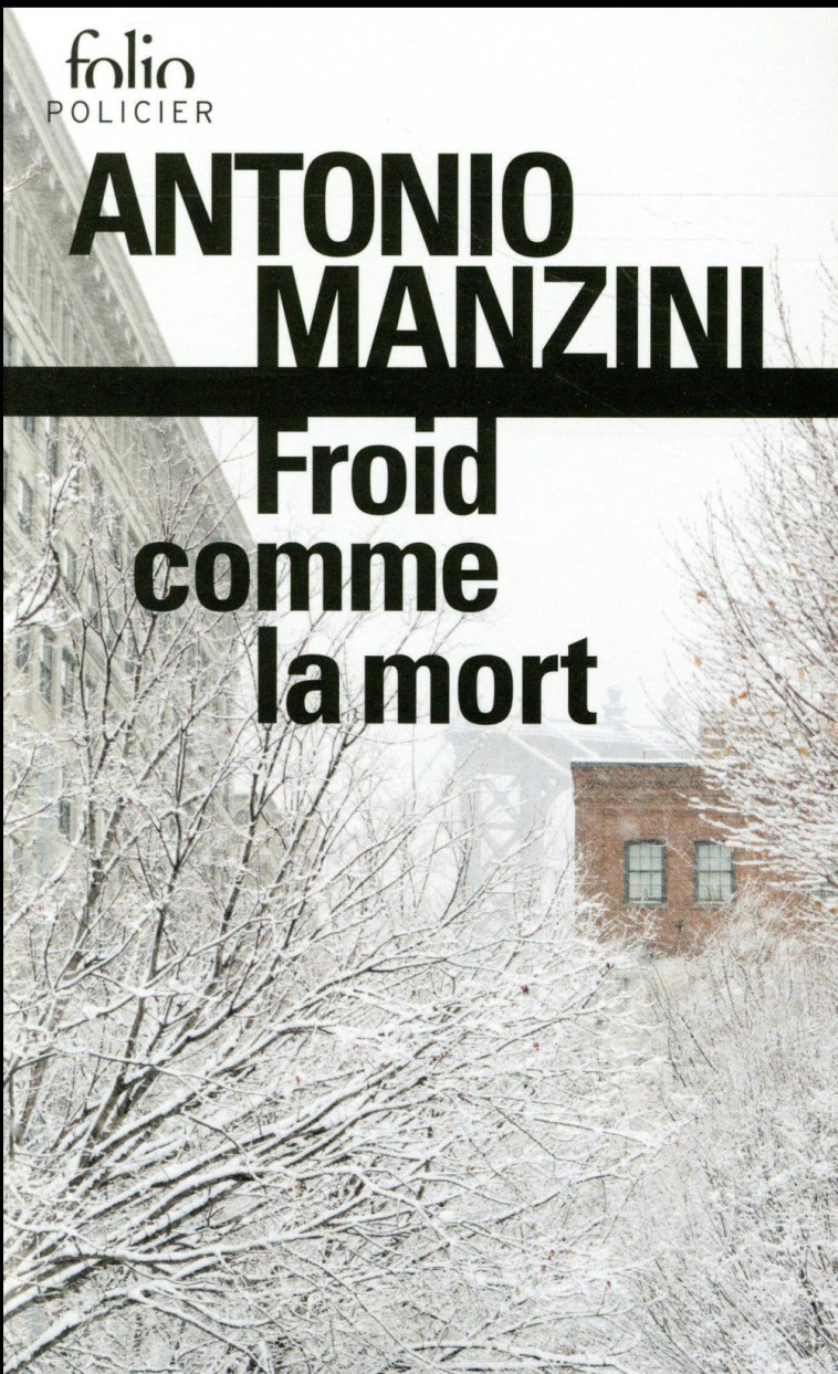 FROID COMME LA MORT - UNE ENQUETE DE ROCCO SCHIAVONE - MANZINI ANTONIO - Gallimard