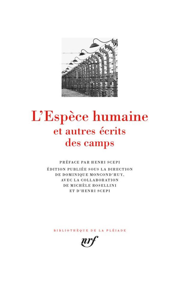 L-ESPECE HUMAINE ET AUTRES ECRITS DES CAMPS - COLLECTIF - GALLIMARD