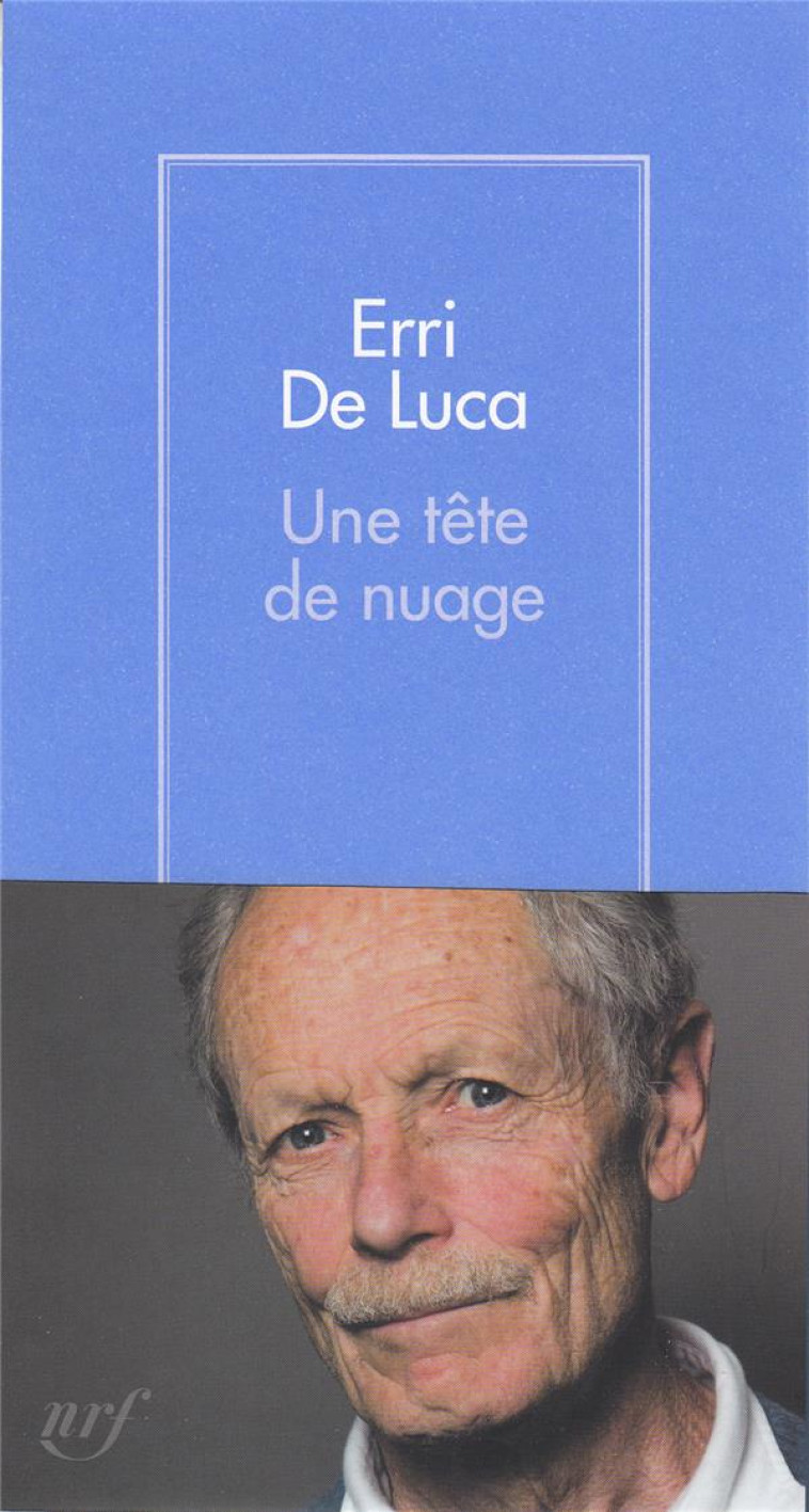 UNE TETE DE NUAGE - DE LUCA ERRI - GALLIMARD