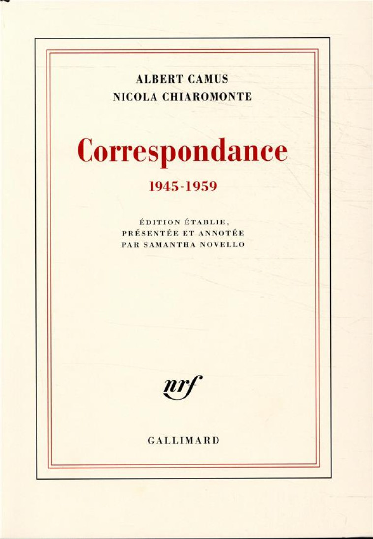 CORRESPONDANCE - (1945-1959) - CAMUS/CHIAROMONTE - GALLIMARD