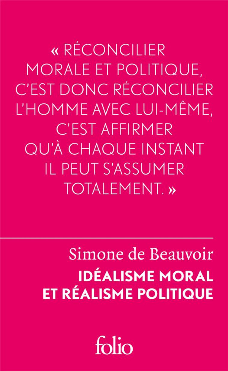 IDEALISME MORAL ET REALISME POLITIQUE - BEAUVOIR SIMONE DE - GALLIMARD