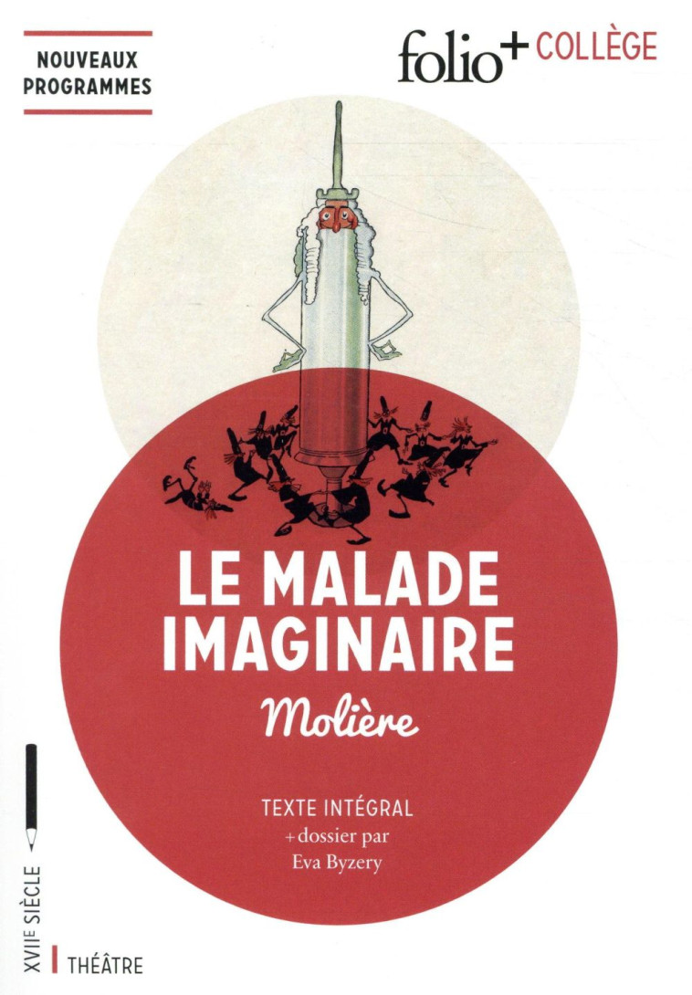 LE MALADE IMAGINAIRE - MOLIERE - GALLIMARD