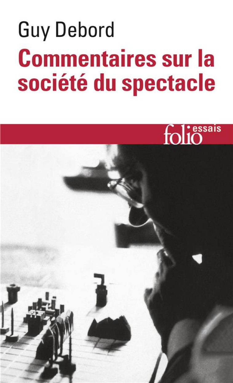 COMMENTAIRES SUR LA SOCIETE DU SPECTACLE (1988) / PREFACE A LA QUATRIEME EDITION ITALIENNE DE LA SO - DEBORD GUY - GALLIMARD