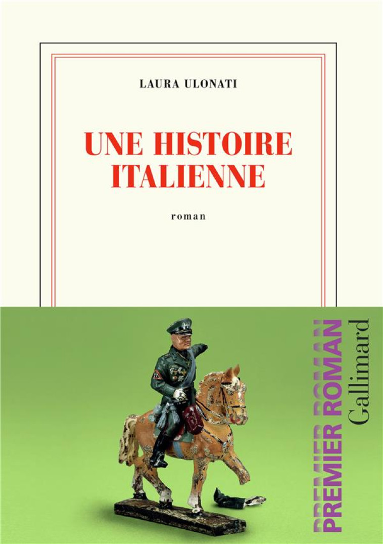 UNE HISTOIRE ITALIENNE - ULONATI LAURA - GALLIMARD