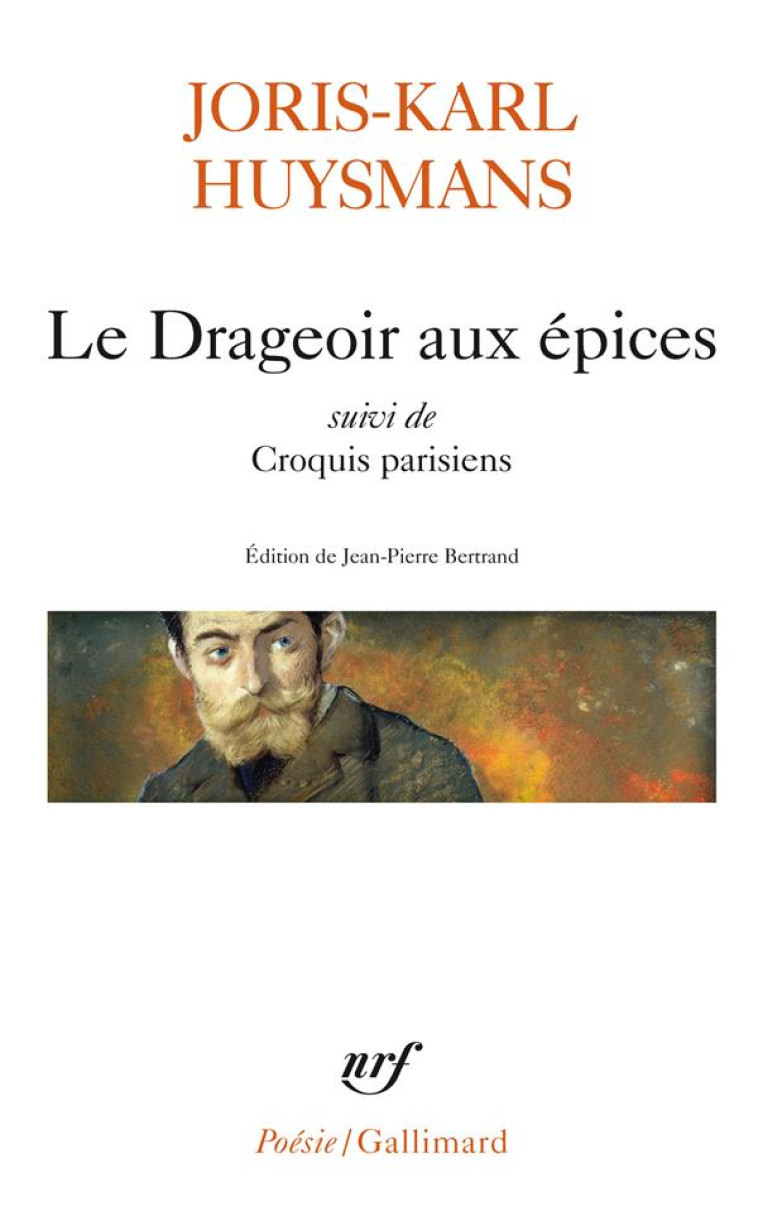 LE DRAGEOIR AUX EPICES/CROQUIS PARISIENS - HUYSMANS JORIS-KARL - GALLIMARD