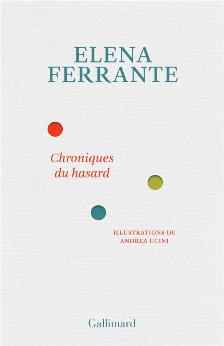 CHRONIQUES DU HASARD - FERRANTE/UCINI - GALLIMARD