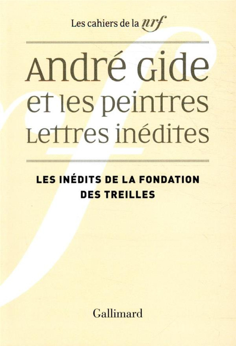 ANDRE GIDE ET LES PEINTRES - LETTRES INEDITES - COLLECTIF - GALLIMARD