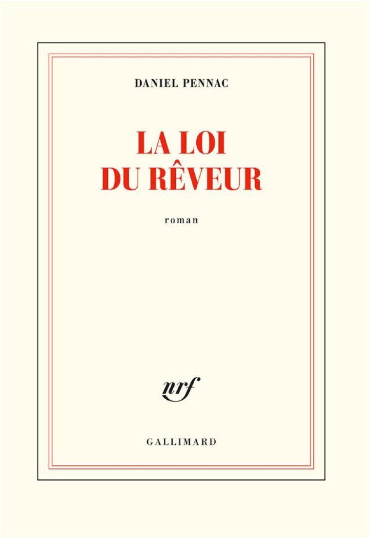 LA LOI DU REVEUR - PENNAC DANIEL - GALLIMARD