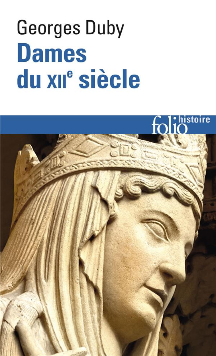 DAMES DU XII  SIECLE - DUBY GEORGES - GALLIMARD