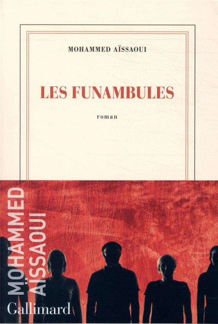 LES FUNAMBULES - AISSAOUI MOHAMMED - GALLIMARD