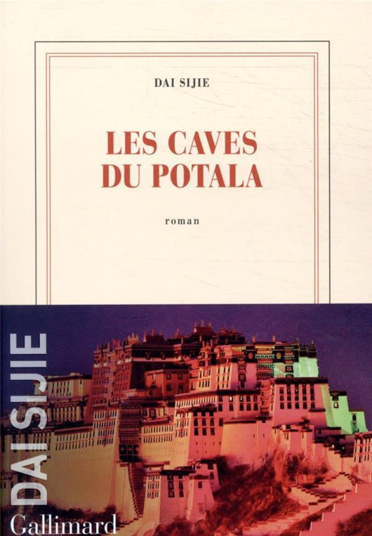 LES CAVES DU POTALA - DAI SIJIE - GALLIMARD