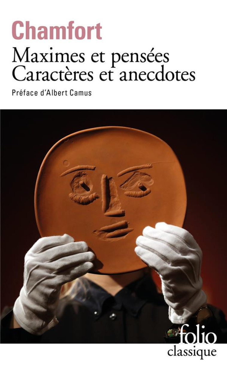 PRODUITS DE LA CIVILISATION PERFECTIONNEE - MAXIMES ET PENSEES - CARACTERES ET ANECDOTES - CHAMFORT/CAMUS - GALLIMARD