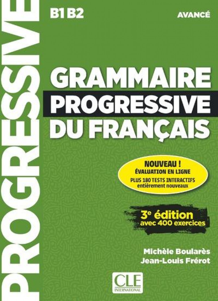 GRAMMAIRE PROGRESSIVE DU FRANCAIS NIVEAU AVANCE + APPLI + CD 3EME EDITION - BOULARES/FREROT - NC
