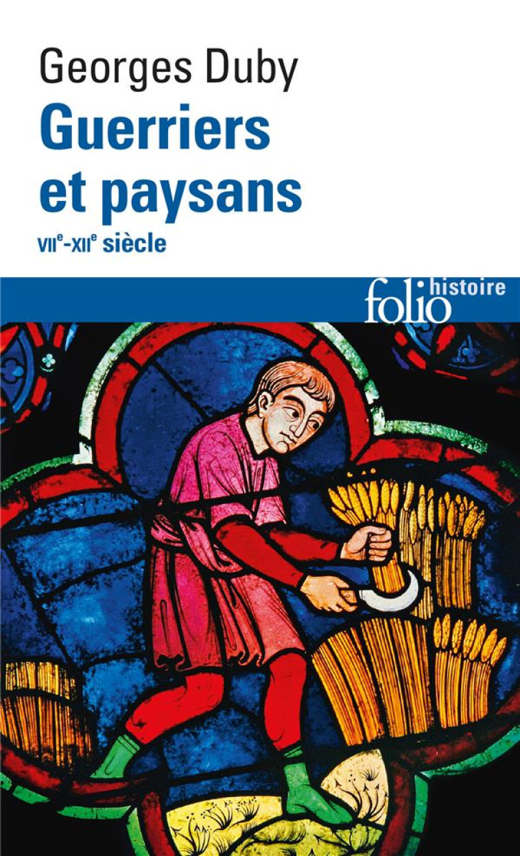 GUERRIERS ET PAYSANS - (VII -XII  SIECLE). PREMIER ESSOR DE L-ECONOMIE EUROPEENNE - DUBY GEORGES - GALLIMARD