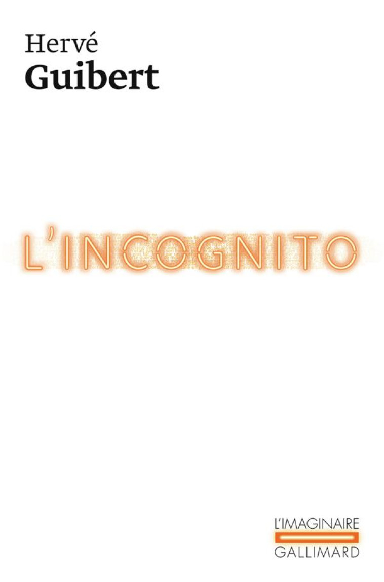 L-INCOGNITO - GUIBERT/COOP-PHANE - GALLIMARD