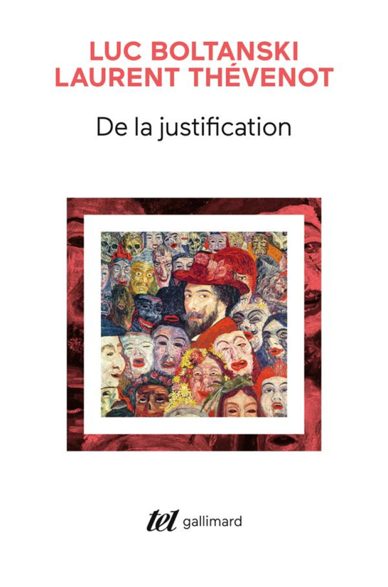 DE LA JUSTIFICATION - LES ECONOMIES DE LA GRANDEUR - BOLTANSKI/THEVENOT - GALLIMARD