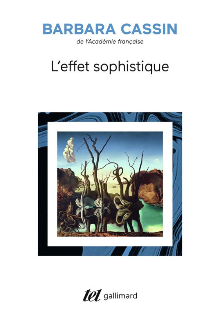 L-EFFET SOPHISTIQUE - CASSIN BARBARA - GALLIMARD