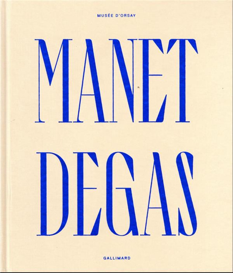 MANET/DEGAS - CATALOGUE - COLLECTIF - GALLIMARD