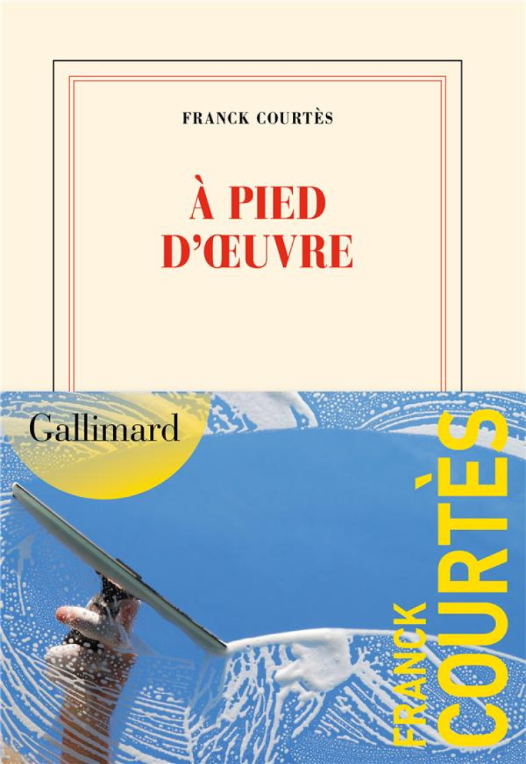 A PIED D-OEUVRE - COURTES FRANCK - GALLIMARD