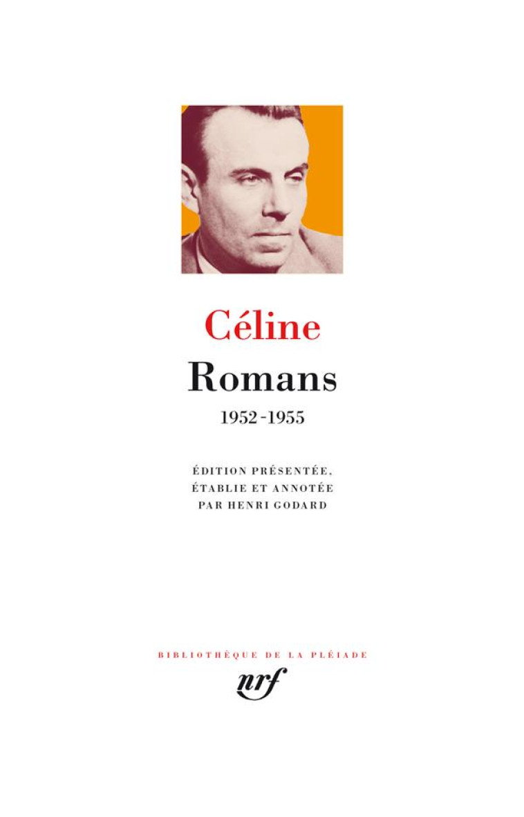 ROMANS - 1952-1955 - CELINE L-F. - GALLIMARD