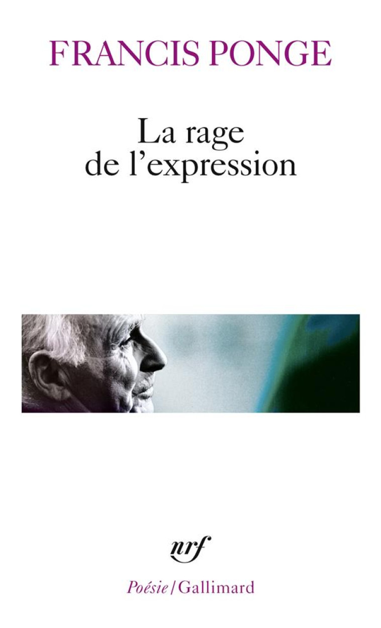 LA RAGE DE L-EXPRESSION - BAC 2024 - PONGE FRANCIS - GALLIMARD