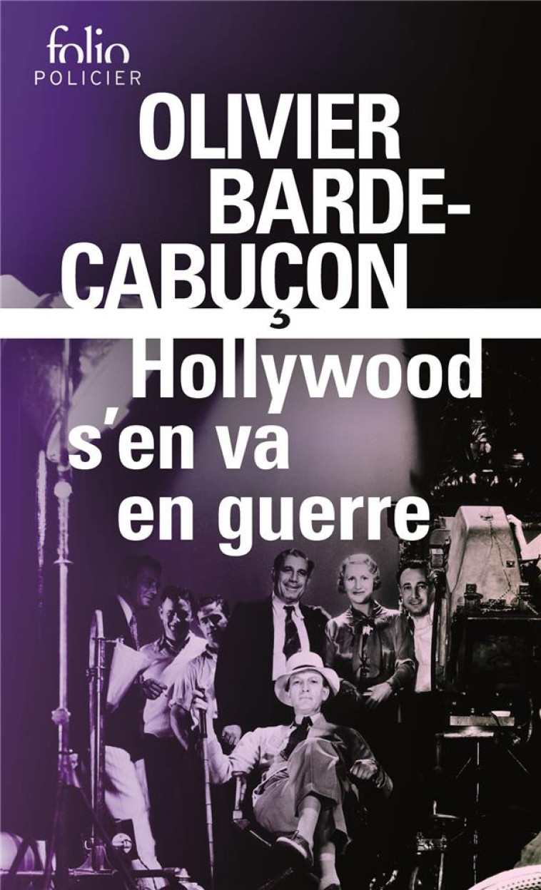 HOLLYWOOD S-EN VA EN GUERRE - BARDE-CABUCON O. - GALLIMARD