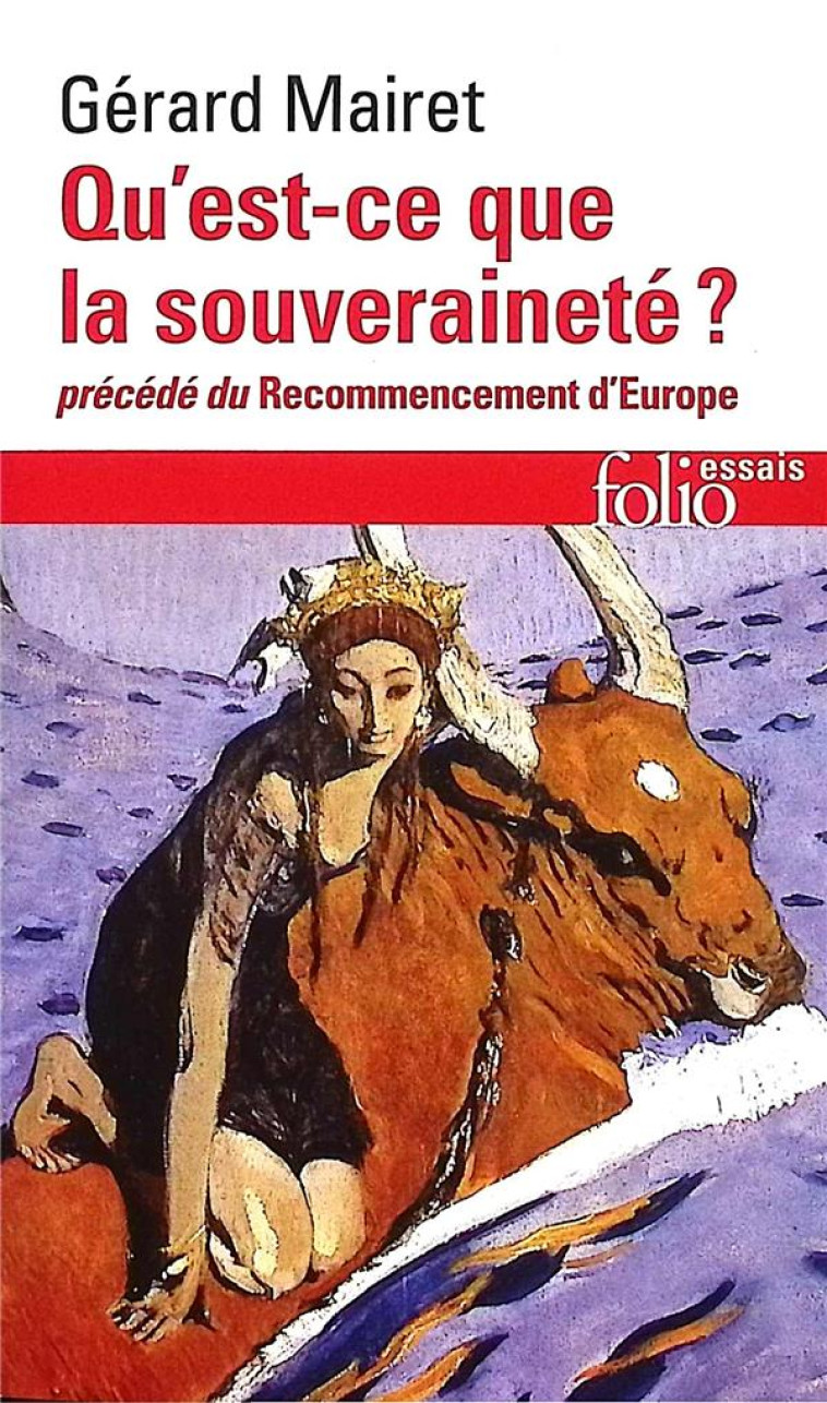 QU-EST-CE QUE LA SOUVERAINETE ?/RECOMMENCEMENT D-EUROPE - MAIRET GERARD - GALLIMARD