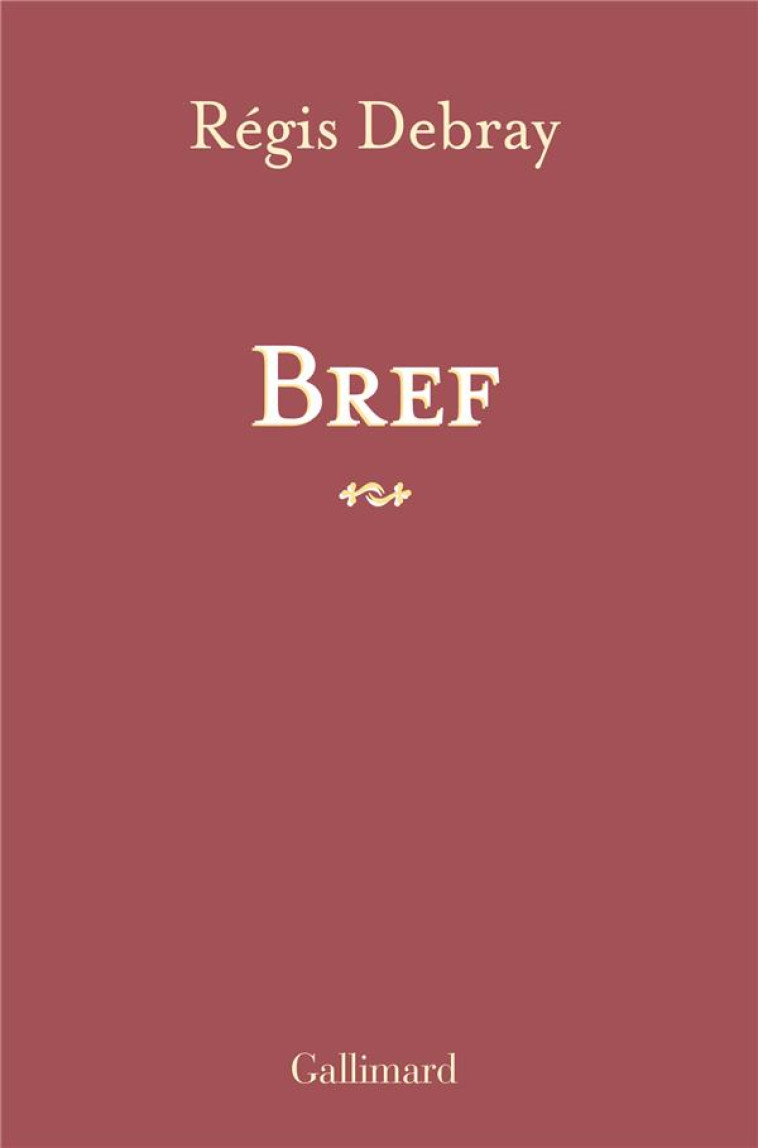 BREF - DEBRAY REGIS - GALLIMARD