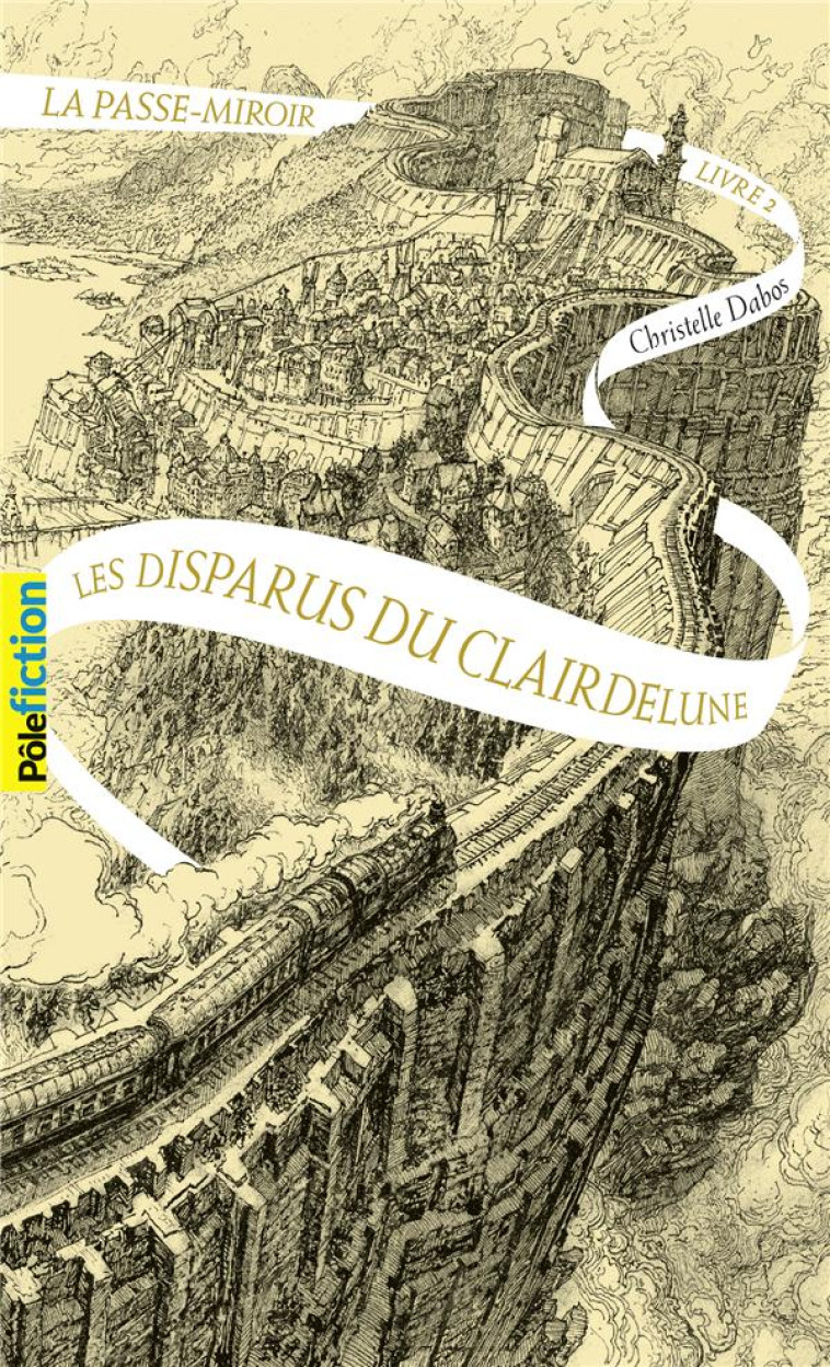 LA PASSE-MIROIR - VOL02 - LES DISPARUS DU CLAIRDELUNE - DABOS CHRISTELLE - GALLIMARD