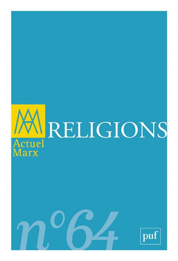 ACTUEL MARX 2018, N  64 - RELIGIONS - COLLECTIF - PUF