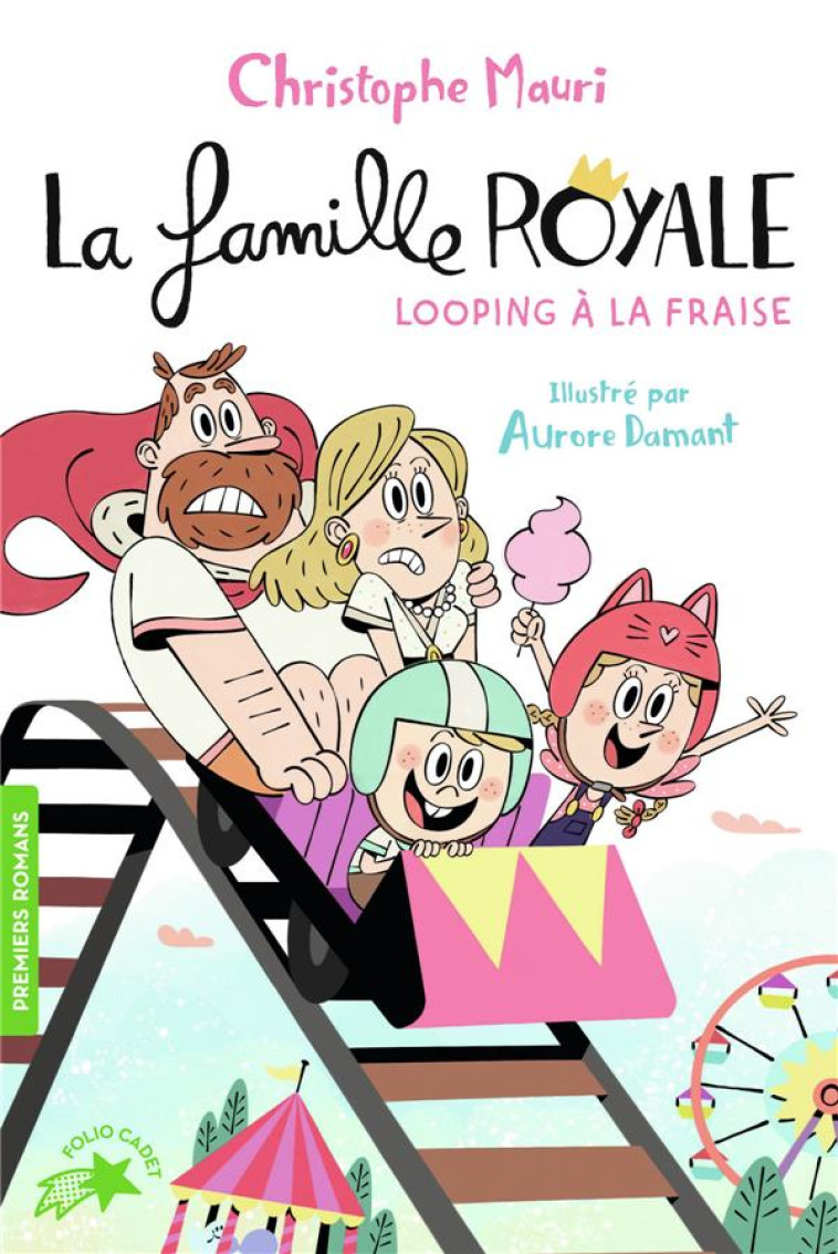 LA FAMILLE ROYALE - T07 - LOOPING A LA FRAISE - MAURI/DAMANT - GALLIMARD