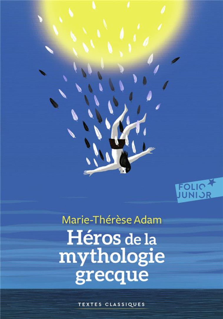 HEROS DE LA MYTHOLOGIE GRECQUE - ADAM MARIE-THERESE - GALLIMARD