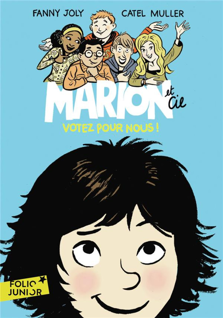 MARION ET CIE - VOTEZ POUR NOUS ! - JOLY/CATEL - GALLIMARD